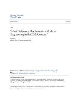 What Difference Has Feminism Made to Engineering in the 20Th Century? Pam Mack Clemson University, Pammack@Clemson.Edu