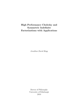 High Performance Cholesky and Symmetric Indefinite Factorizations