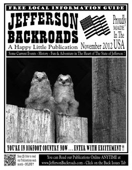 Proudly MADE in the a Happy Little Publication November 2012 USA Some Current Events - History - Fun & Adventure in the Heart of the State of Jefferson !