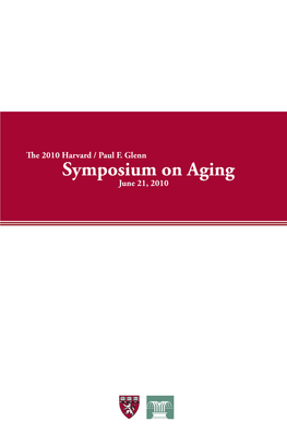 Symposium on Aging June 21, 2010 Paul F