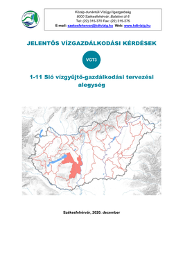 JELENTŐS VÍZGAZDÁLKODÁSI KÉRDÉSEK 1-11 Sió Vízgyűjtő