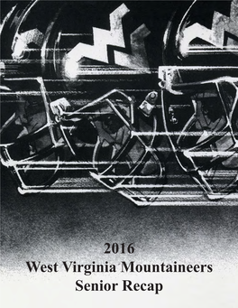 2016 West Virginia Mountaineers Senior Recap Contents