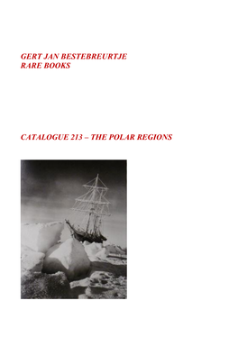 Gert Jan Bestebreurtje Rare Books Catalogue 213 – the Polar Regions