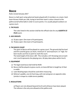 Rules Revised January 2017 Bocce Is a Ball Sport Using Spherical Bowls Played with 4 Members on a Team