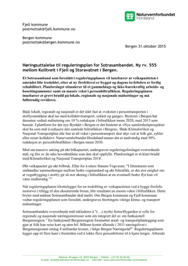 Høringsuttalelse Til Reguleringsplan for Sotrasambandet. Ny Rv. 555 Mellom Kolltveit I Fjell Og Storavatnet I Bergen
