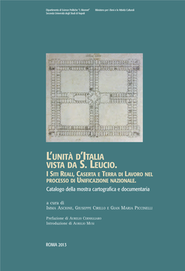 L'unità D'italia Vista Da S. Leucio. I Siti Reali, Caserta E Terra Di Lavoro Nel