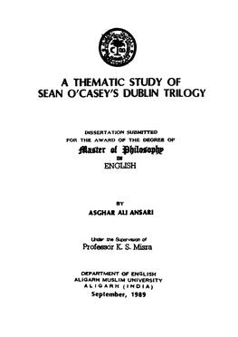 A Thematic Study of Sean O'casey's Dublin Trilogy