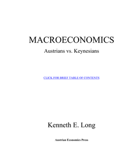Macroeconomics – Austrians Vs. Keynesians Is Ken's Third Book