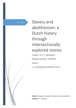 Slavery and Abolitionism: a Dutch History Through Intersectionally Explored Stories Author: E.C.J