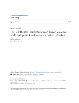 ENG 3809-001: Punk Britannia? Terror, Violence, and Dystopia in Contemporary British Literature Robert Martinez Eastern Illinois University