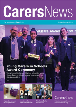 Young Carers in Schools Award Ceremony Young Carers Bucks Was Delighted to Host the Annual ‘Young Carers in Schools Awards’ Ceremony on the 25Th January 2018