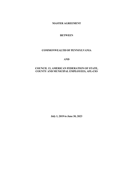 Master Agreement Between Commonwealth of Pennsylvania and Council 13, American Federation of State, County and Municipal Employ