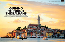 GUIDING THROUGH the BALKANS the Balkans Through the Eyes of a Motorcycle Tour Guide — Four Countries, Four Cultures, with Ever-Changing Roads, Scenery and Cuisine…