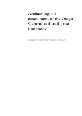 Archaeological Assessment of the Otago Central Rail Trail : the Line Today