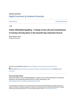Arthur Whitefield Spalding : a Study of His Life and Contributions to Family-Life Education in the Seventh-Day Adventist Church