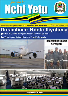 Dreamliner: Ndoto Iliyotimia Rais Magufuli: Itaongeza Mapato, Heshima Ya Nchi Vyombo Vya Habari Kimataifa Vyaisifu Tanzania Tabasamu La Obama Serengeti