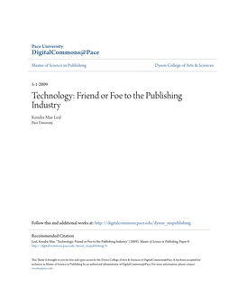 Friend Or Foe to the Publishing Industry Kendra Mae Leal Pace University