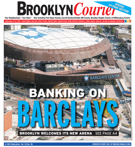 BANKING on BARCLAYS BROOKLYN WELCOMES ITS NEW ARENA SEE PAGE A4 Photo by Stefano Giovannini