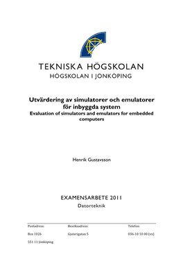 Utvärdering Av Simulatorer Och Emulatorer För Inbyggda System Evaluation of Simulators and Emulators for Embedded Computers