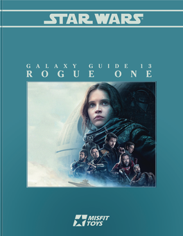ROGUE ONE by Darren Calvert & Eric Trautmann for Use with the Star Wars Roleplaying Game, 2Nd Edition (D6 System) As Published by West End Games