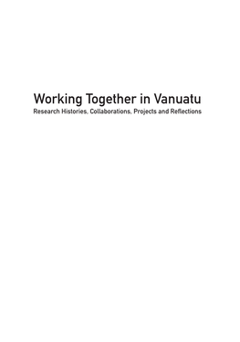Working Together in Vanuatu: Research Histories, Collaborations