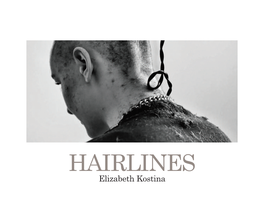 Elizabeth Kostina, Hairlines, Lamont Gallery