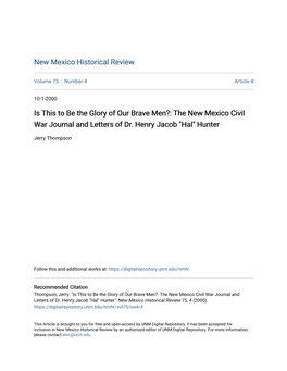 Is This to Be the Glory of Our Brave Men?: the New Mexico Civil War Journal and Letters of Dr