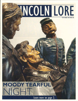 • • • NUMBER 1908 SPRING 2015 Lincoln Lore ABOUT Lllllltlfjl~ IS the BULLETIN of the ALLEN County Public LIBRARY and the FRIENDS of the LINCOLN Collection of INDIANA