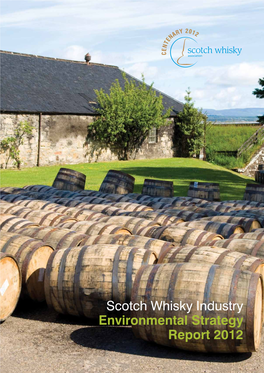 Scotch Whisky Industry Environmental Strategy Report 2012 SWA 2Nd Report to Stakeholders Scotch Whisky and Our Environmental Performance