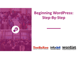 Beginning Wordpress: Step-By-Step Beginning Wordpress: Step-By-Steps