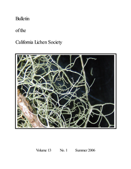 Bulletin of the California Lichen Society (ISSN 1093-9148) Is Edited by Tom Carlberg, Tcarlberg7@Yahoo.Com
