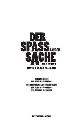 Spassan Der S Che Alle Essays Daviad Foster Wallace