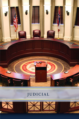 JUDICIAL Article 6 of the Mississippi Constitution of 1890 Vests the Judicial Power of the State of Mississippi in a Supreme Court and Lower Courts As Provided