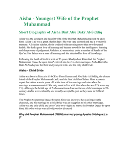 Aisha - Youngest Wife of the Prophet Muhammad Short Biography of Aisha Bint Abu Bakr Al-Siddiq