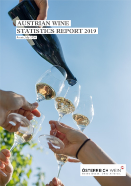 AUSTRIAN WINE STATISTICS REPORT 2019 As At: July 2020 Contents