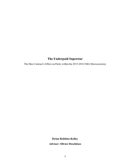 The Underpaid Superstar the Max Contract’S Effect on Parity Within the 2015-2016 NBA Microeconomy