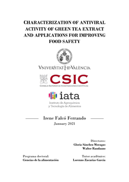 CHARACTERIZATION of ANTIVIRAL ACTIVITY of GREEN TEA EXTRACT and APPLICATIONS for IMPROVING FOOD SAFETY ——— Irene Falcó Fe