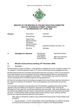 Minutes of the Meeting of the Ebu Selection Committee Held at 40 Bernard Street, London Wc1 on Wednesday 20Th April 2005