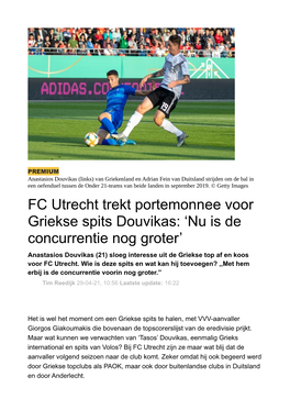 FC Utrecht Trekt Portemonnee Voor Griekse Spits Douvikas: 'Nu Is De