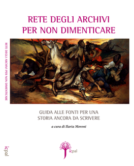 Rete Degli Archivi. Per Non Dimenticare