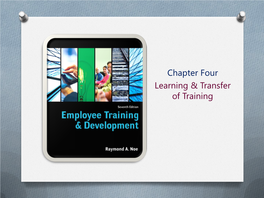 Chapter Four Learning & Transfer of Training