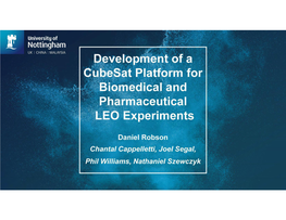 Development of a Cubesat Platform for Biomedical and Pharmaceutical LEO Experiments