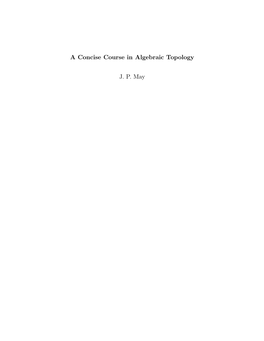 A Concise Course in Algebraic Topology