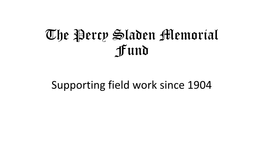 The Percy Sladen Memorial Fund