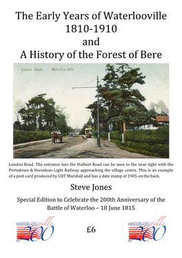 The Early Years of Waterlooville 1810-1910 and a History of the Forest of Bere