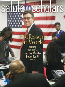 Professors at Work Making the City – and the World – Better for All Page 26 Dr