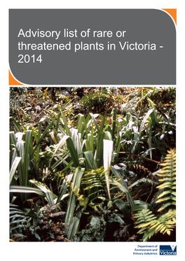 Advisory List of Rare Or Threatened Plants in Victoria - 2014