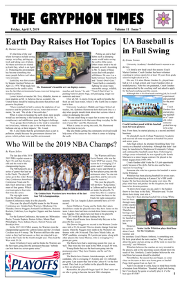 THE GRYPHON TIMES Friday, April 5, 2019 Volume 11 Issue 7 Earth Day Raises Hot Topics UA Baseball Is by Marnae Lawrence