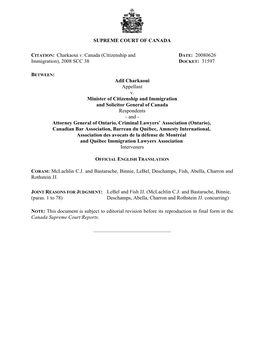 Charkaoui V. Canada (Citizenship and DATE: 20080626 Immigration), 2008 SCC 38 DOCKET: 31597