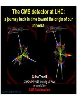 The CMS Detector at LHC: a Journey Back in Time Toward the Origin of Our Universe